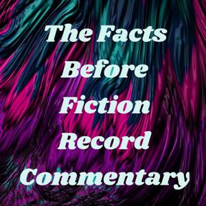 The Facts Before Fiction Record With a Little Faith