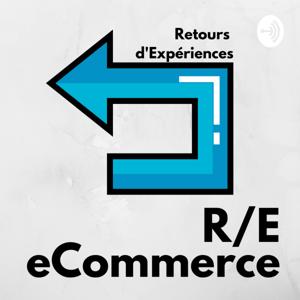 R/E eCommerce: Retours d'expériences