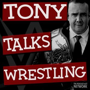 Tony Talks Wrestling