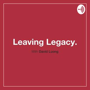 Leaving Legacy Podcast