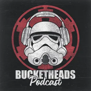 Bucketheads - ein STAR WARS Podcast by Kevin Arnold