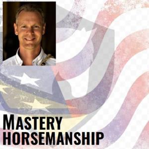 Mastery Horsemanship