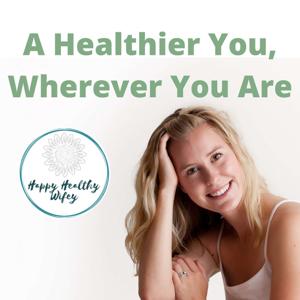 Happy Healthy Wifey's Podcast