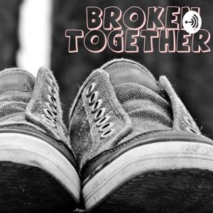 Broken Together