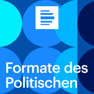 Podcast - Formate des Politischen by Deutschlandfunk