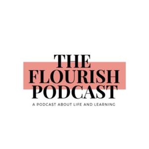 The Flourish Podcast