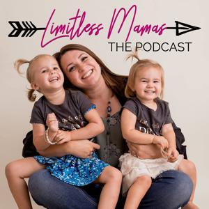 Limitless Mamas: The Podcast