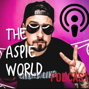 Aspergers and Autism Podcast [The Aspie World] by Aspergers and Autism Talk