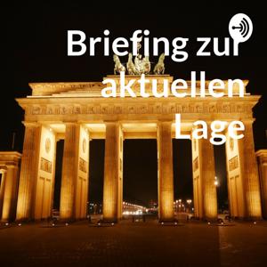 Briefing zur aktuellen Lage