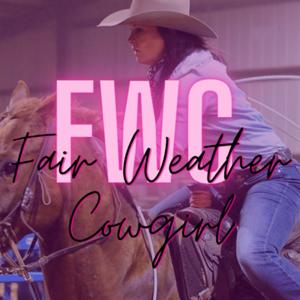 Fair Weather Cowgirl Podcast