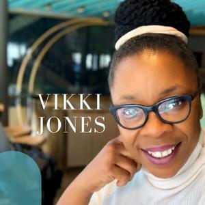 Vikki Jones Show - The Podcast