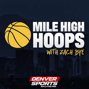 Mile High Hoops with Zach Bye