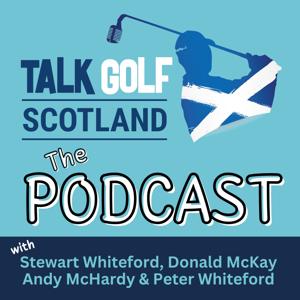 Talk Golf Scotland by Stewart Whiteford