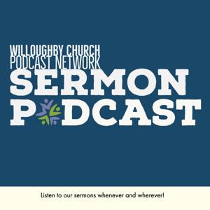 Willoughby Church Sermon Podcast