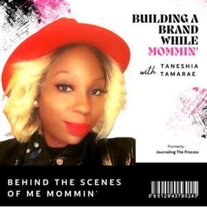 Building A Brand While Mommin'