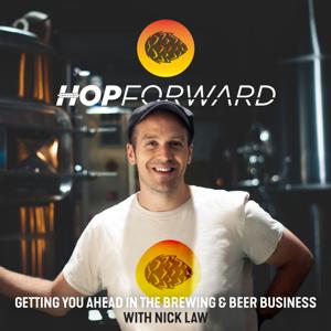 Hop Forward: Getting You Ahead in the Brewing and Beer Business