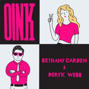 OINK with Deryk Webb and Bethany Carden