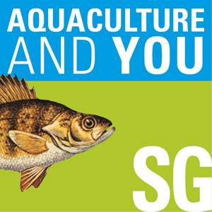 Aquaculture and You by University of Wisconsin Sea Grant Institute