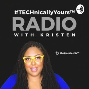 #TECHnicallyYoursRadio™