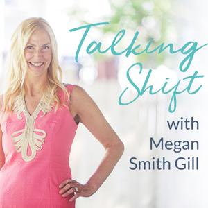Talking Shift with Megan Smith Gill