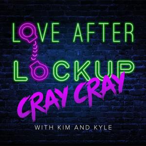 Love After Lockup Cray Cray