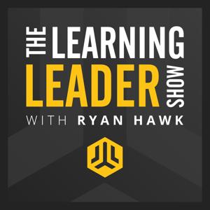 The Learning Leader Show With Ryan Hawk by Ryan Hawk