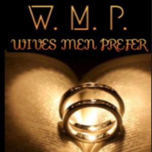 Wives Men Prefer Podcast