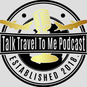 Talk Travel To Me Podcast