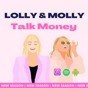 Lolly and Molly talk Money