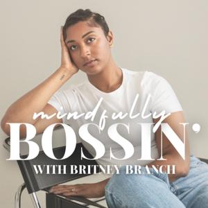 Mindfully Bossin’ Podcast