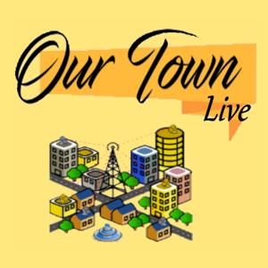Our Town Life The Community Podcast-xx