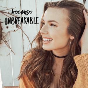 Become Unbreakable Podcast