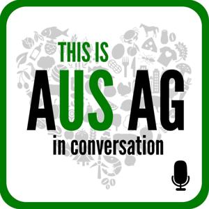 This is Aus Ag: In Conversation