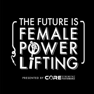 The Future Is Female Powerlifting