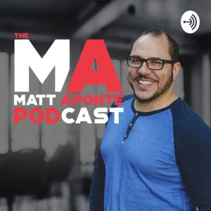 The Matt Aponte Podcast