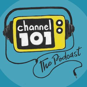 Channel 101: The Podcast