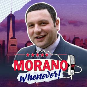 Morano Whenever Podcast