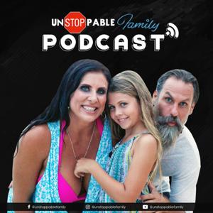 Unstoppable Family Podcast