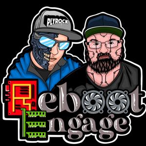 REBOOT ENGAGE W/ PlyRock and The Preach