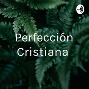 Perfección Cristiana