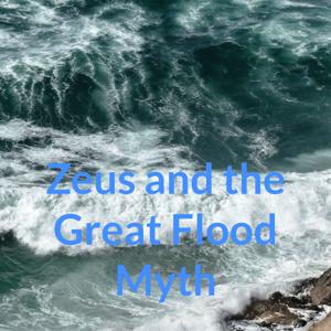 Zeus and the Great Flood Myth