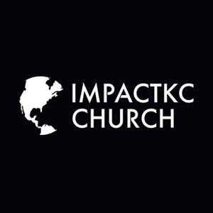 ImpactKC Sermons