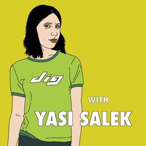 Dig With Yasi Salek