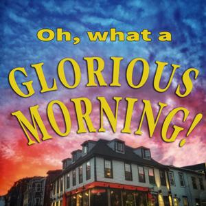 Oh, what a Glorious Morning!