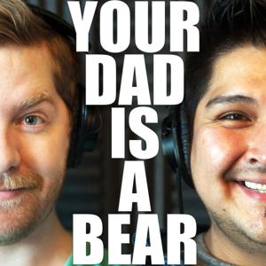 Your Dad is a Bear
