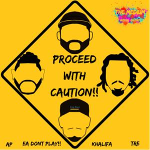 Proceed With Caution!!