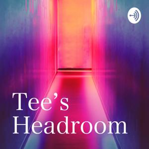 Tee's Headroom