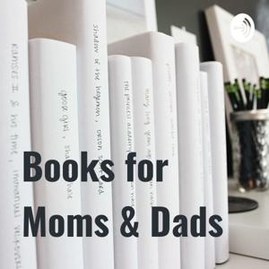 Books for Moms & Dads