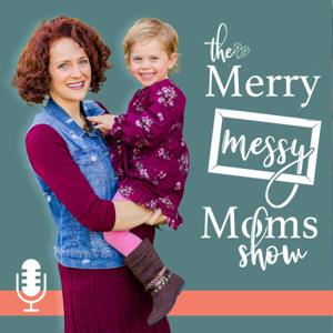 The Merry Messy Moms Show