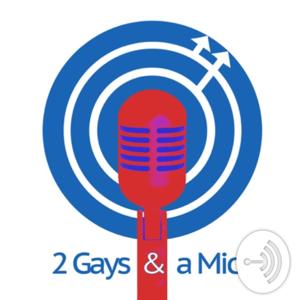 2 Gays and a Mic